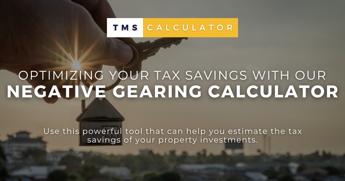 Negative Gearing Calculator Easy to Use TMS Financial